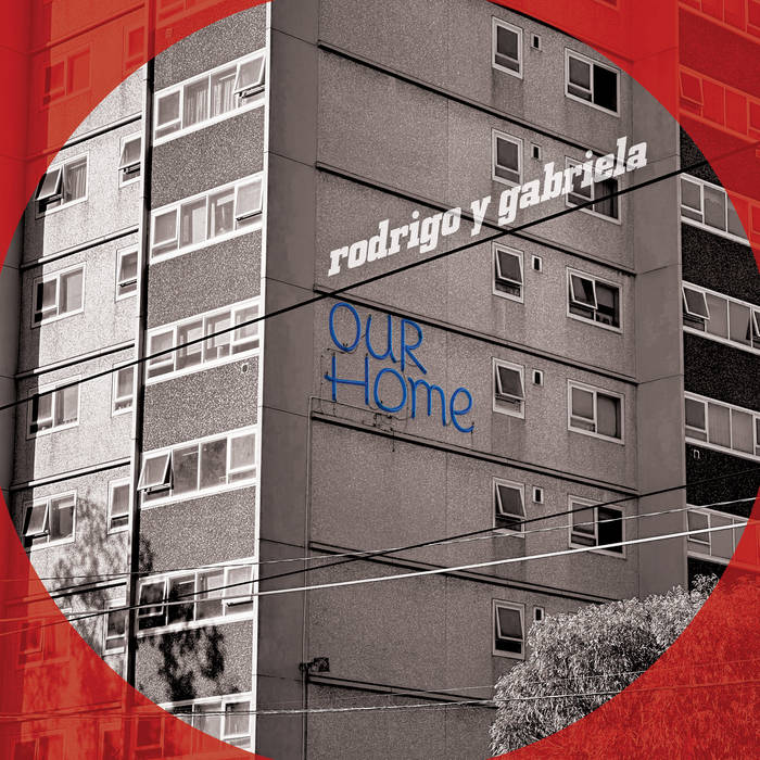 RODRIGO Y GABRIELA - OURHOME (limited White & Blue vinyl) (pre-order 18/09/2026)