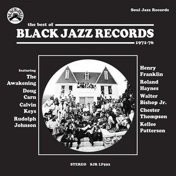 SOUL JAZZ RECORDS PRESENTS BLACK JAZZ RECORDS THE BEST OF BLACK JAZZ RECORDS