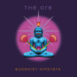 ORB - BUDDHIST HIPSTERS (coloured)