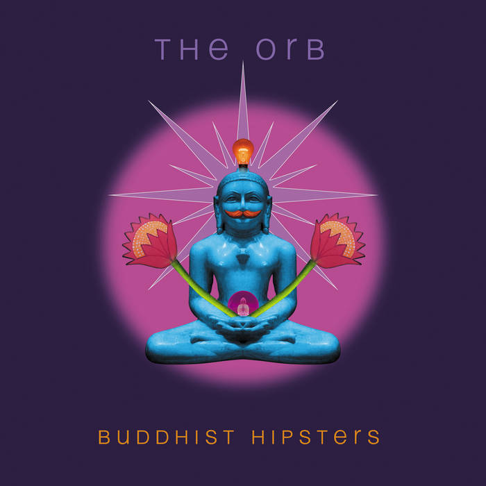 ORB - BUDDHIST HIPSTERS (coloured)