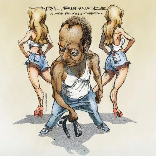 R.L. BURNSIDE - A ASS POCKET OF WHISKEY