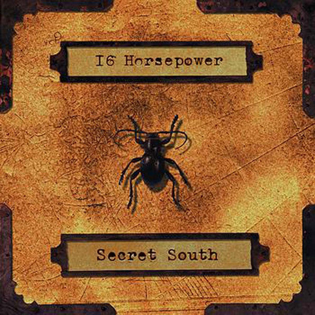 16 HORSEPOWER	- SECRET SOUTH (Limited Hand Numbered Oxblood)