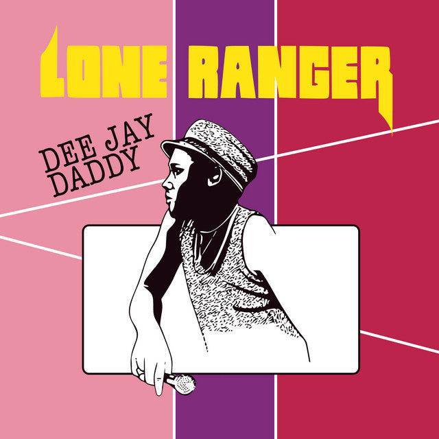 LONE RANGER - DEE JAY DADDY