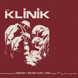 KLINIK, THE - SABOTAGE + MELTING CLOSE + FEAR (2LP)
