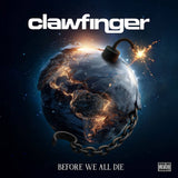 CLAWFINGER - BEFORE WE ALL DIE (Transparent, Gatefold Sleeve, Coloured Vinyl)
