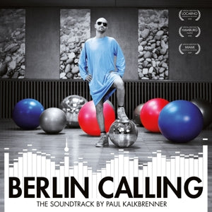 KALKBRENNER, PAUL - BERLIN CALLING