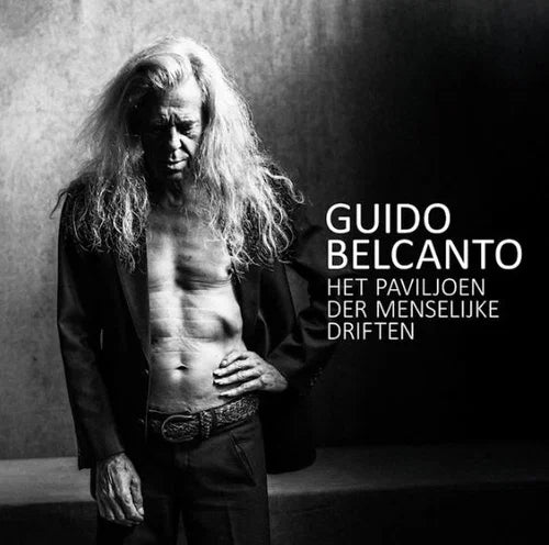 BELCANTO, GUIDO - HET PAVILJOEN DER MENSELIJKE DRIFTEN (limited Wit vinyl) (pre-order 25/09/2026)