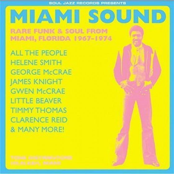 V/A - MIAMI SOUND: RARE FUNK & SOUL FROM FLORIDA