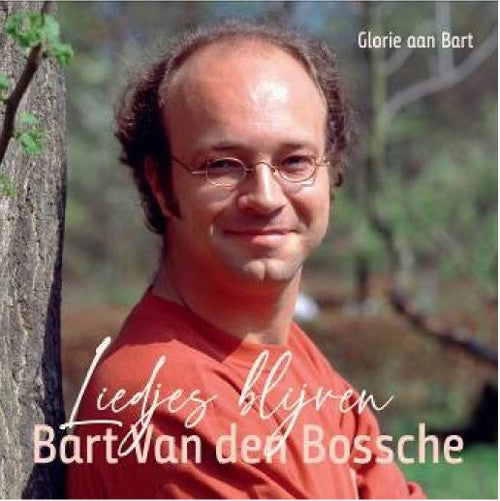VAN DEN BOSSCHE, BART - GLORIE AAN BART (Best of)