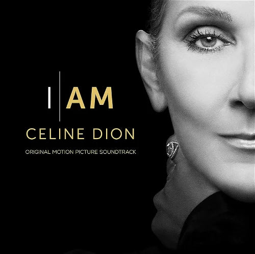DION, CÉLINE - I AM: CELINE DION (OST)