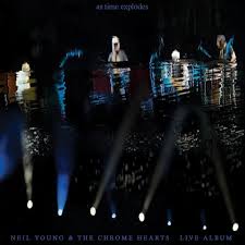 Neil Young & The Chrome Hearts - As Time Explodes (rsd 2026)