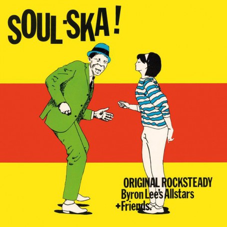 BYRON LEE'S ALLSTARS - SOUL SKA