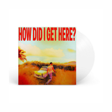 TOMLINSON, LOUIS - HOW DID I GET HERE? (clear vinyl edition)