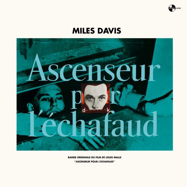 DAVIS, MILES - ASCENSEUR POUR L'ECHAFAUD