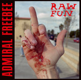 ADMIRAL FREEBEE - RAW FUN (Limited Bloody Red Marbled vinyl LP)