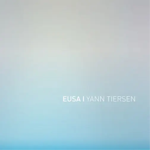 YANN TIERSEN - EUSA