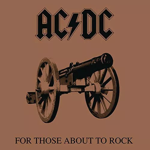 AC/DC - FOR THOSE ABOUT TO ROCK