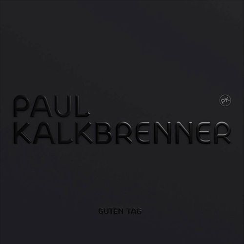 KALKBRENNER, PAUL - GUTEN TAG