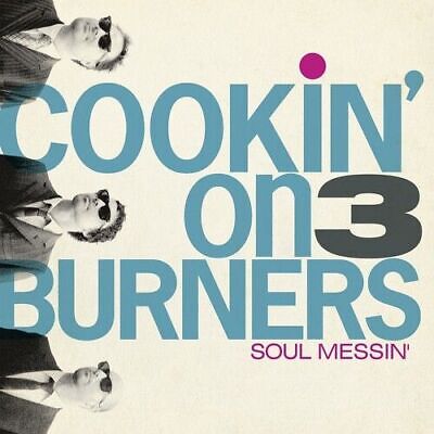 COOKIN' ON 3 BURNERS - SOUL MESSIN' (10 Year Anniversary Edition / Clear Vinyl)