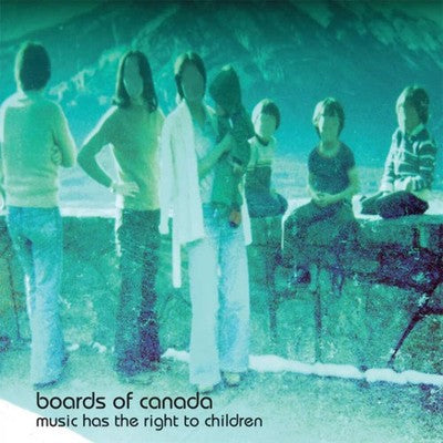 BOARDS OF CANADA - MUSIC HAS THE RIGHT TO...