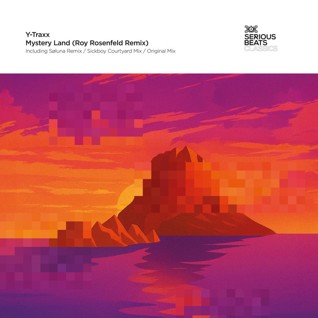 Y-TRAXX - MYSTERY LAND (ROY ROSENFELD REMIX)