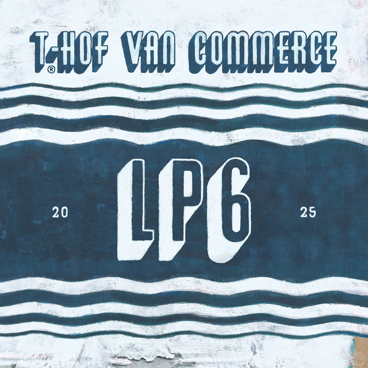 T HOF VAN COMMERCE - LP6