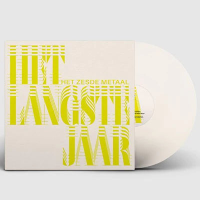 HET ZESDE METAAL - HET LANGSTE JAAR (limited wit vinyl)