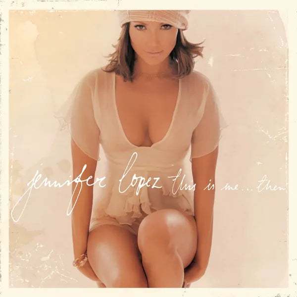 LOPEZ, JENNIFER - THIS IS ME ... THEN (20th Anniversary Edition)