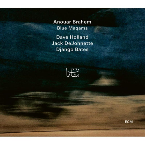 BRAHEM, ANOUAR - BLUE MAQAMS