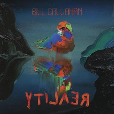 CALLAHAN, BILL - YTILAER (gatefold)