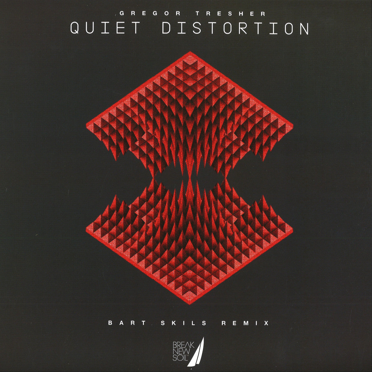 TRESHER, GREGOR - QUIET DISTORTION / BREAK NEW SOIL