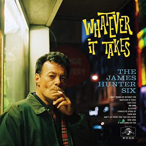HUNTER, JAMES -SIX- - WHATEVER IT TAKES