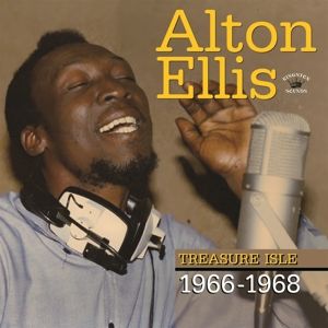 ELLIS, ALTON - TREASURE ISLE 1966- 1968