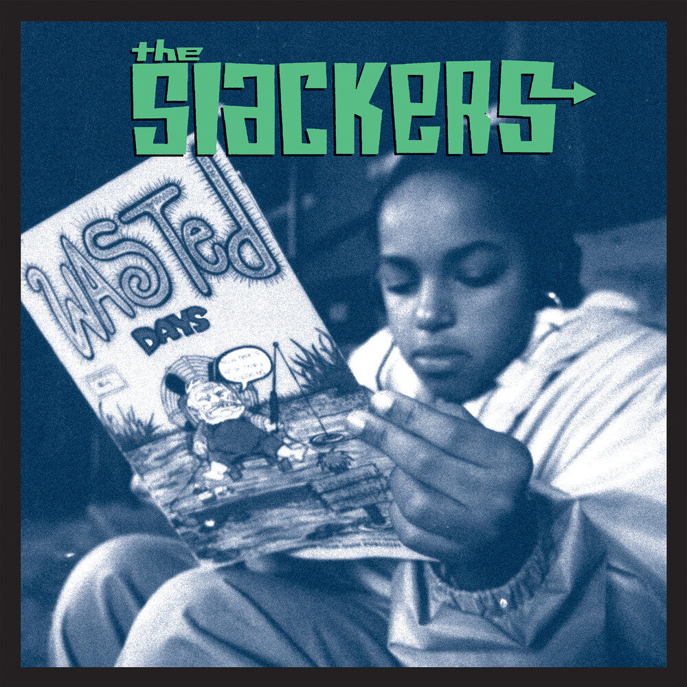 SLACKERS - WASTED DAYS