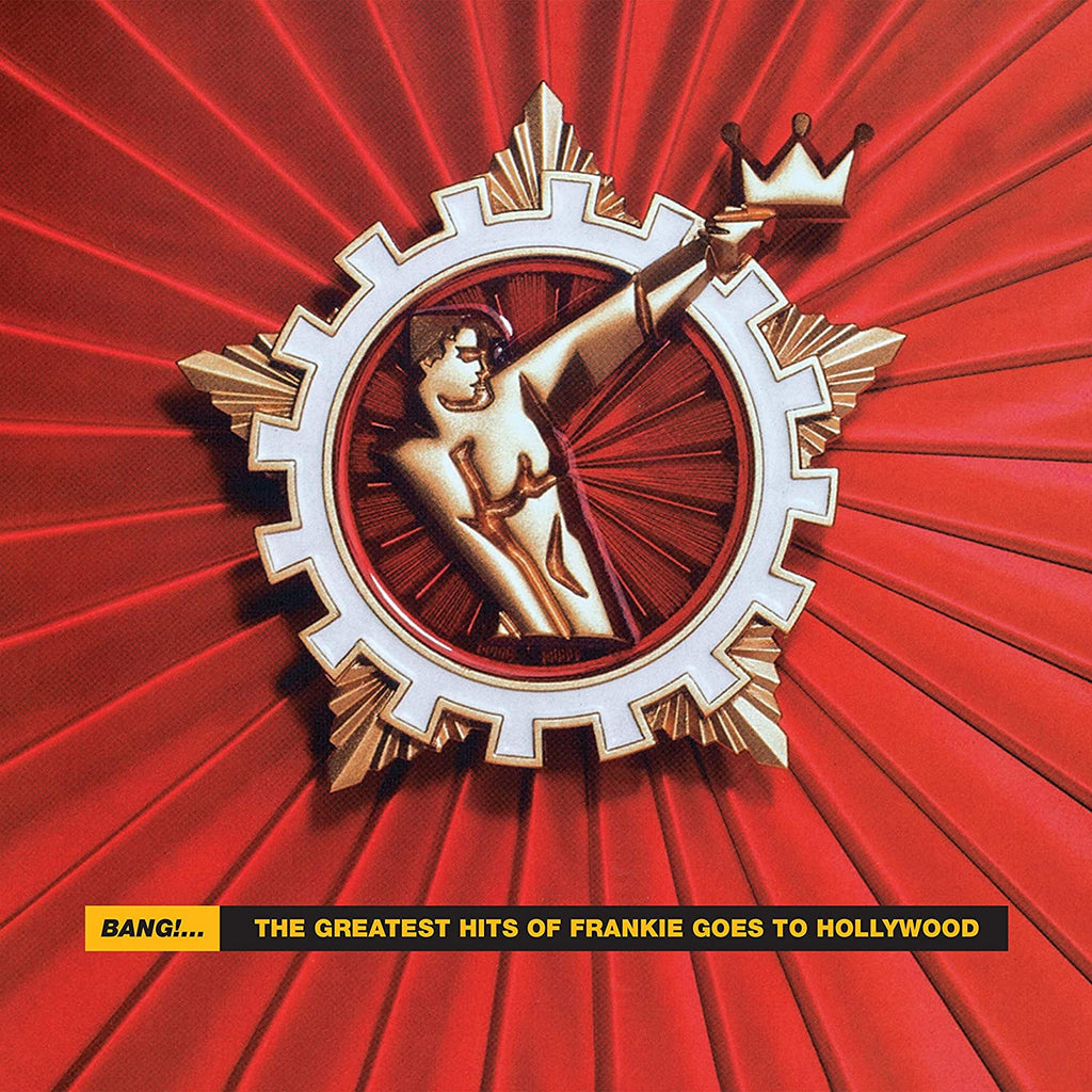 FRANKIE GOES TO HOLLYWOOD - BANG! THE GREATEST HITS