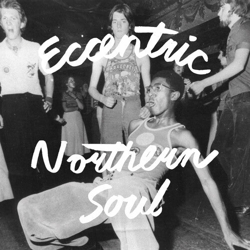 V/A - ECCENTRIC NORTHERN SOUL