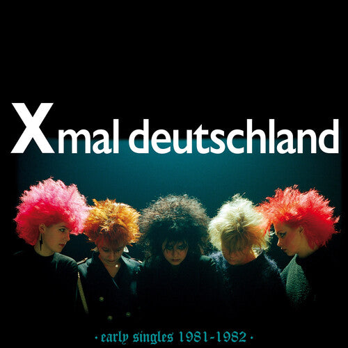 X-MAL DEUTSCHLAND - EARLY SINGLES (1981-1982) (coloured)