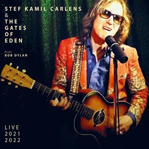 CARLENS, STEF KAMIL & THE GATES OF EDEN - PLAY BOB DYLAN