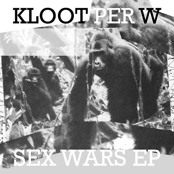 KLOOT PER W - SEX WARS EP (7")