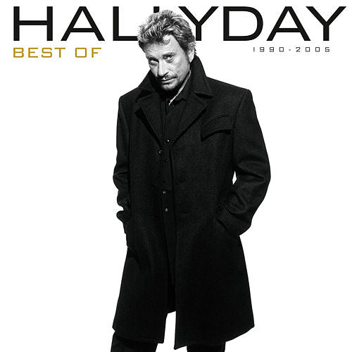 HALLYDAY, JOHNNY - BEST OF 1990 - 2005