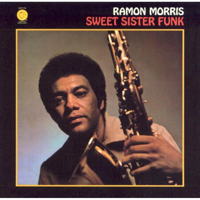 MORRIS, RAMON - SWEET SISTER FUNK
