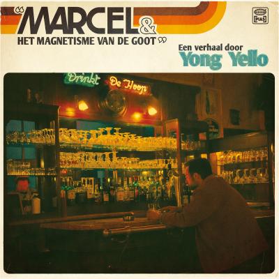 YONG YELLO - MARCEL & HET MAGNETISME VAN DE GOOT (Orange vinyl)