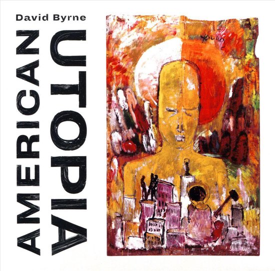 BYRNE, DAVID - AMERICAN UTOPIA
