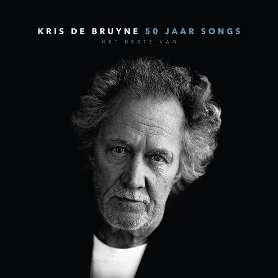 BRUYNE, KRIS DE - 50 JAAR SONGS  - HET BESTE VAN