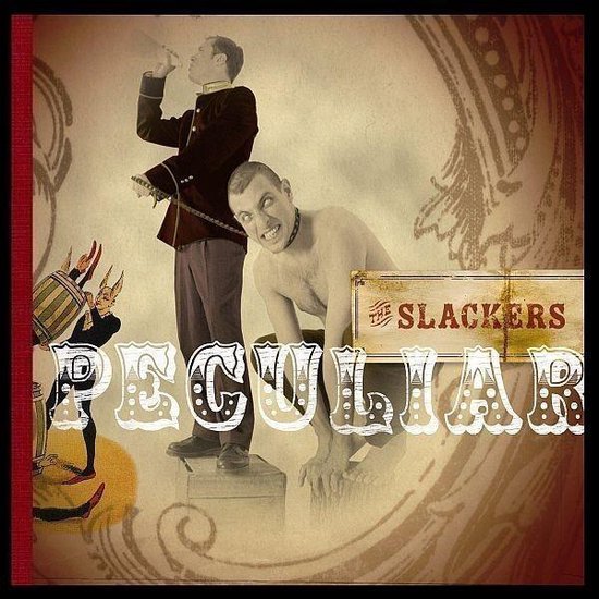 SLACKERS - PECULIAR -LP+7"