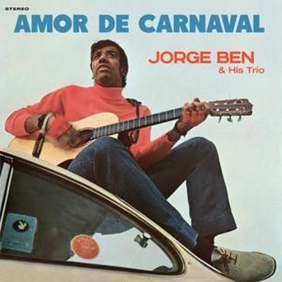 BEN, JORGE & HIS TRIO - AMOR DE CARNAVAL