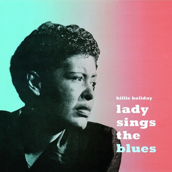 HOLIDAY, BILLIE - LADY SINGS THE BLUES