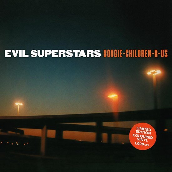 EVIL SUPERSTARS - BOOGIE CHILDREN R-US  -COLOURED-