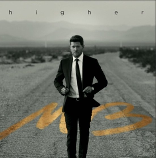 BUBLE, MICHAEL - HIGHER