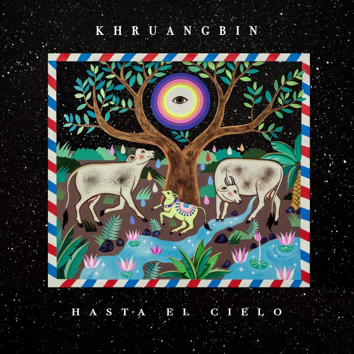 KHRUANGBIN - HASTA EL CIELO
